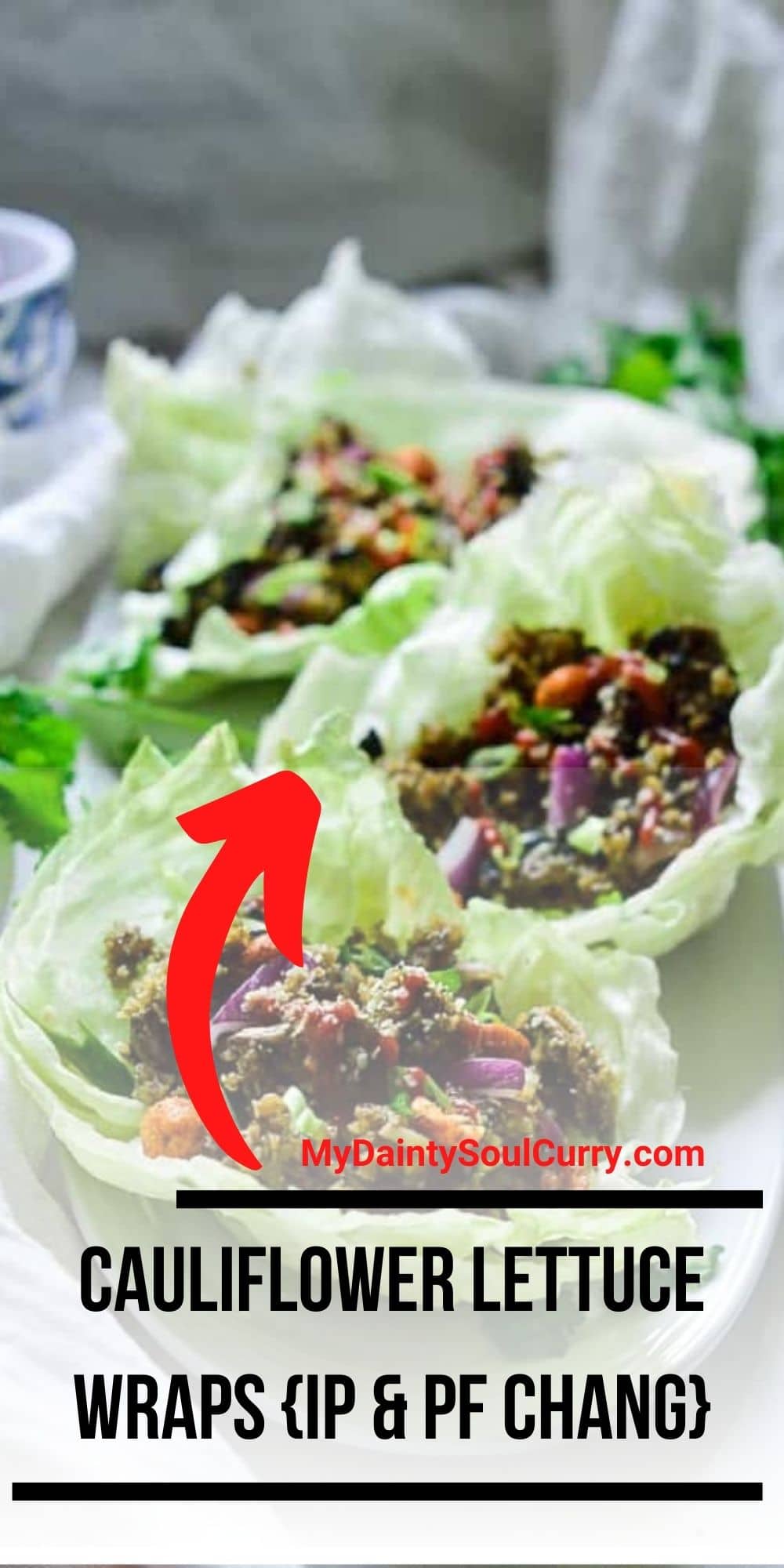 Cauliflower Lettuce Wraps {IP & PF Chang} - My Dainty Soul Curry
