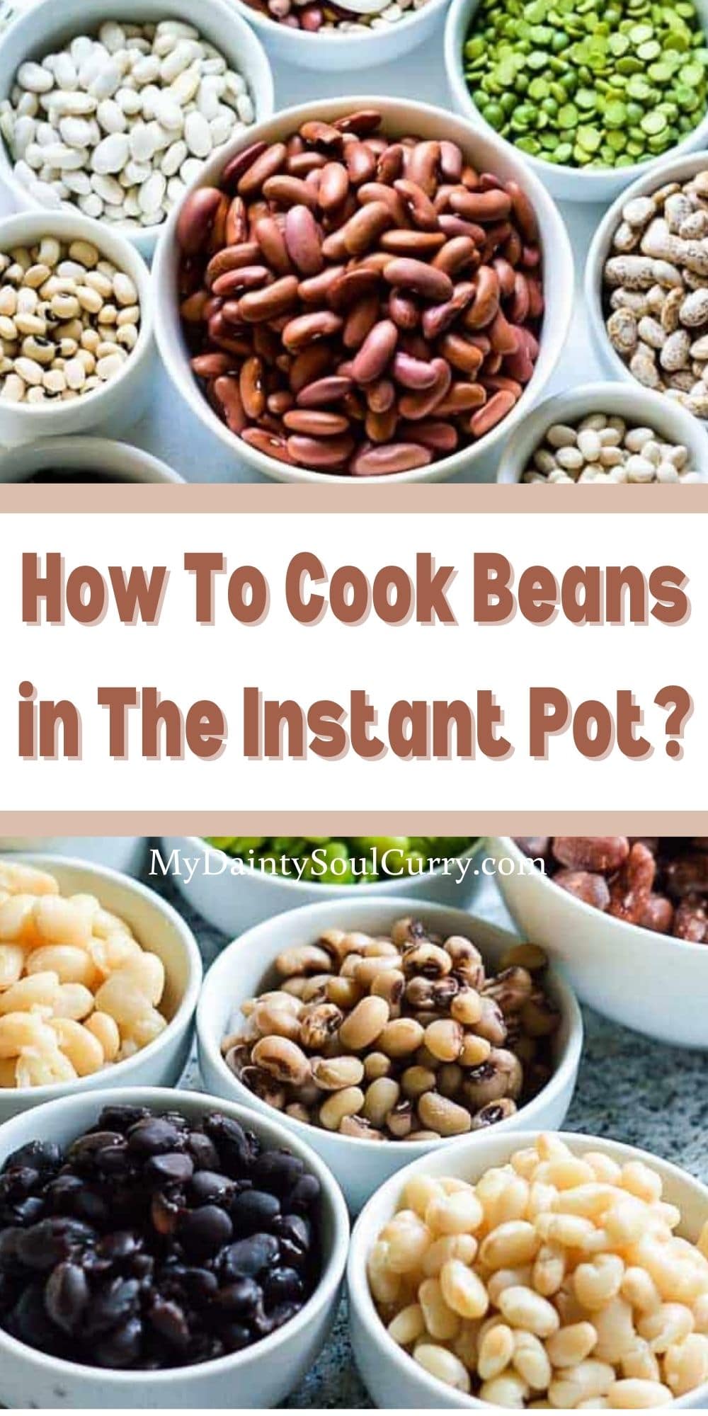 How To Cook Beans in The Instant Pot?(Instant Pot Beans) - My Dainty