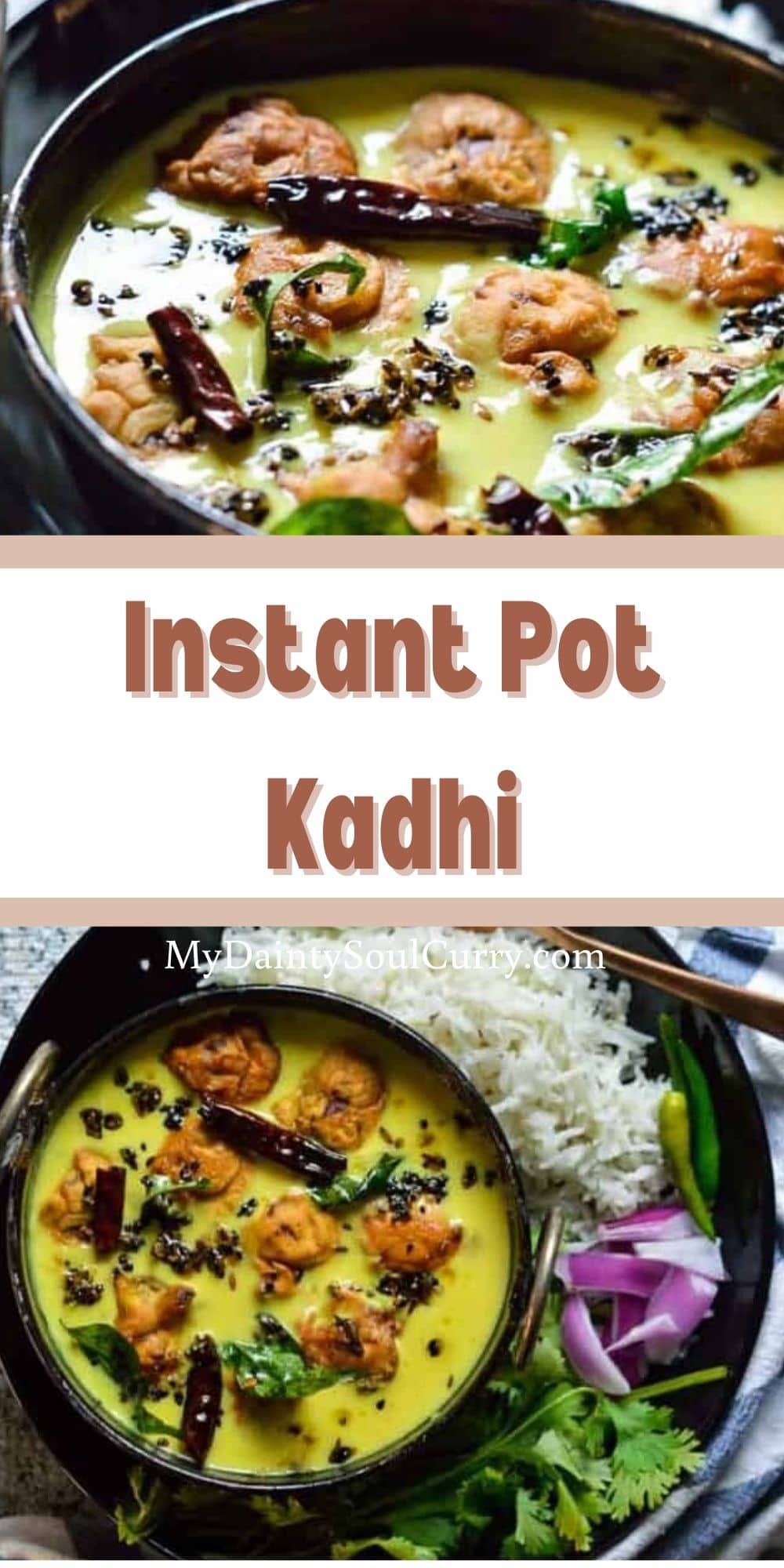 Instant Pot Kadhi - My Dainty Soul Curry