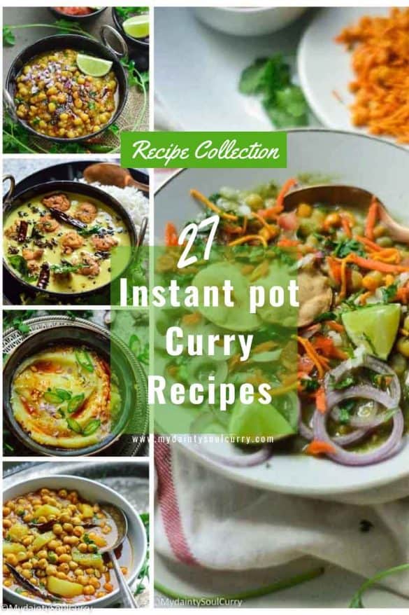 27 Delicious Instant Pot Curry Recipes My Dainty Soul Curry