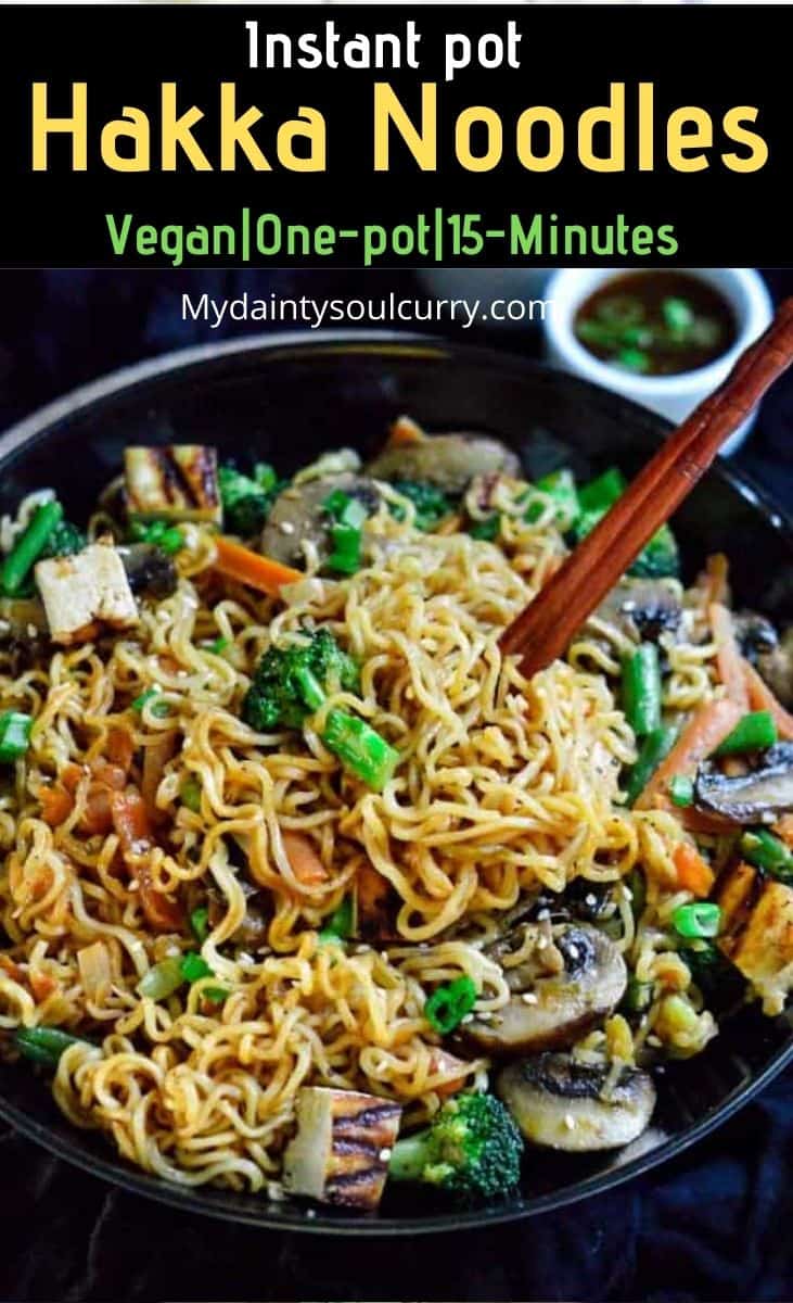 Instant Pot Hakka Noodles - My Dainty Soul Curry