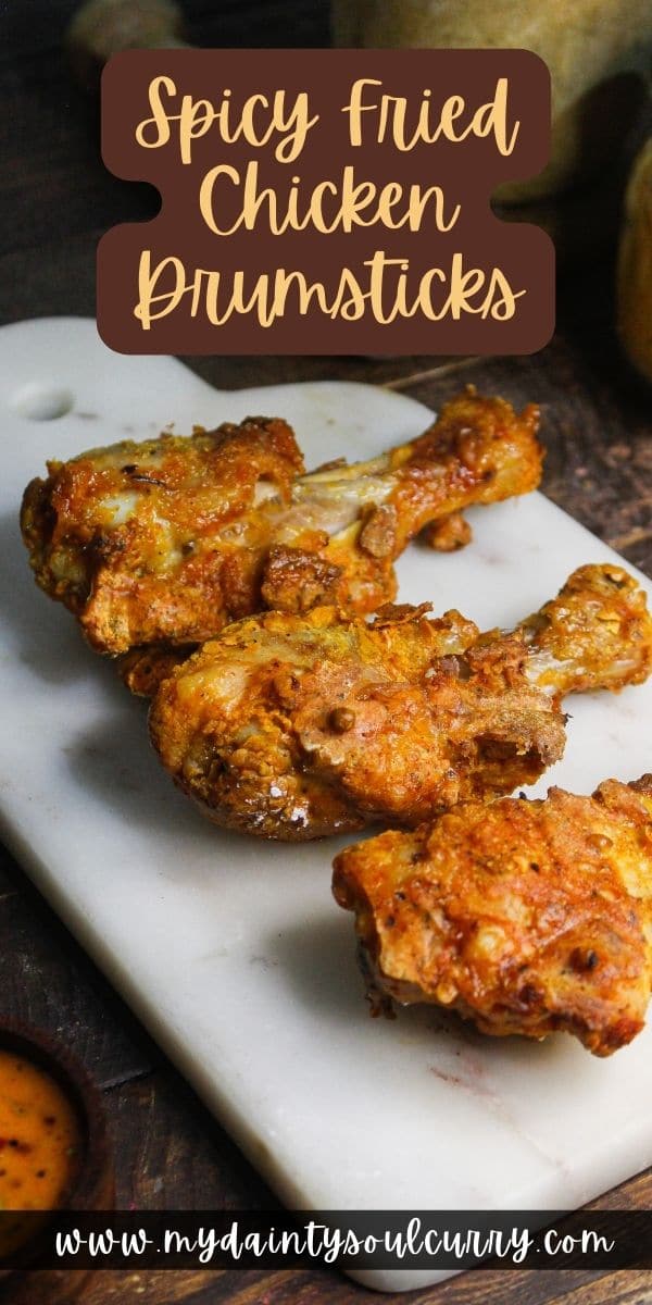Spicy Fried Chicken Drumsticks - My Dainty Soul Curry